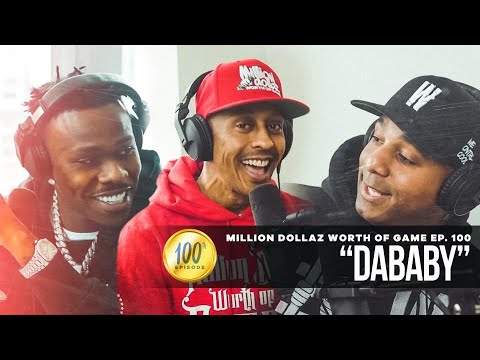Million Dollaz Worth of Game Episode 100: Da Baby
