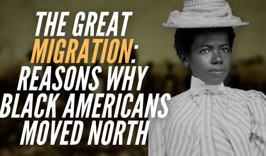 The Great Migration: Diverse Reasons Why Black Americans Moved North